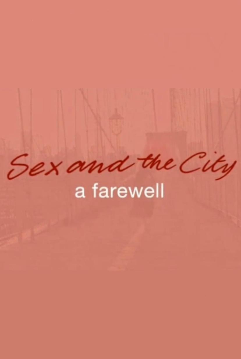 Постер Sex and the City: A Farewell